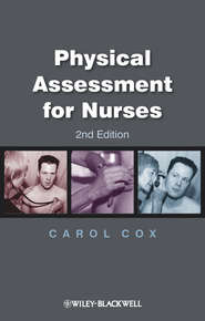 бесплатно читать книгу Physical Assessment for Nurses автора Carol Cox