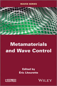 бесплатно читать книгу Metamaterials and Wave Control автора Eric Lheurette