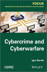 бесплатно читать книгу Cybercrime and Cyber Warfare автора Igor Bernik