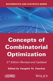 бесплатно читать книгу Concepts of Combinatorial Optimization автора Vangelis Th. Paschos