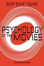 бесплатно читать книгу Psychology at the Movies автора Skip Young