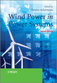 бесплатно читать книгу Wind Power in Power Systems автора Thomas Ackermann