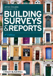бесплатно читать книгу Building Surveys and Reports автора James Douglas