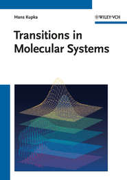 бесплатно читать книгу Transitions in Molecular Systems автора Hans Kupka