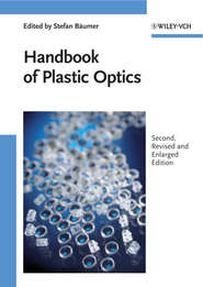 бесплатно читать книгу Handbook of Plastic Optics автора Stefan Bäumer