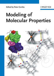 бесплатно читать книгу Modeling of Molecular Properties автора Peter Comba