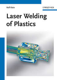 бесплатно читать книгу Laser Welding of Plastics автора Rolf Klein