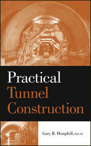 бесплатно читать книгу Practical Tunnel Construction автора Gary Hemphill
