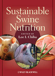 бесплатно читать книгу Sustainable Swine Nutrition автора Lee Chiba