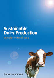 бесплатно читать книгу Sustainable Dairy Production автора Peter Jong