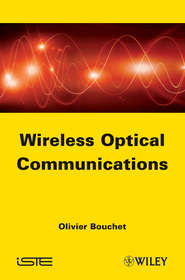 бесплатно читать книгу Wireless Optical Communications автора Olivier Bouchet