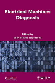 бесплатно читать книгу Electrical Machines Diagnosis автора Jean-Claude Trigeassou