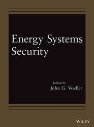 бесплатно читать книгу Energy Systems Security автора John Voeller