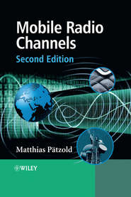 бесплатно читать книгу Mobile Radio Channels автора Matthias Patzold