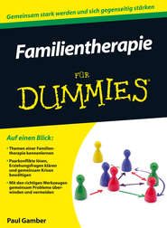 бесплатно читать книгу Familientherapie für Dummies автора Paul Gamber