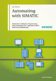 бесплатно читать книгу Automating with SIMATIC автора Hans Berger