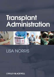 бесплатно читать книгу Transplant Administration автора Lisa Norris