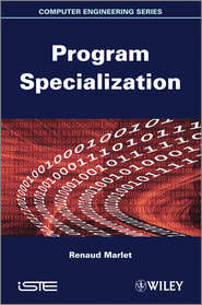 бесплатно читать книгу Program Specialization автора Renaud Marlet