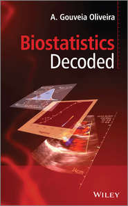 бесплатно читать книгу Biostatistics Decoded автора A. Oliveira