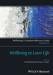бесплатно читать книгу Wellbeing: A Complete Reference Guide, Wellbeing in Later Life автора Kirkwood Thomas