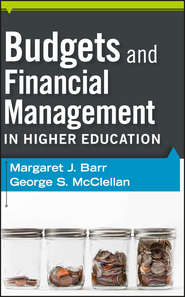 бесплатно читать книгу Budgets and Financial Management in Higher Education автора Barr Margaret