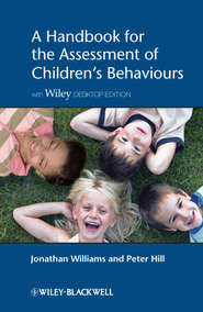 бесплатно читать книгу A Handbook for the Assessment of Children's Behaviours автора Williams Jonathan