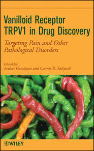 бесплатно читать книгу Vanilloid Receptor TRPV1 in Drug Discovery. Targeting Pain and Other Pathological Disorders автора Gomtsyan Arthur