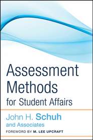 бесплатно читать книгу Assessment Methods for Student Affairs автора Upcraft M.