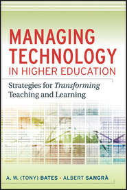 бесплатно читать книгу Managing Technology in Higher Education. Strategies for Transforming Teaching and Learning автора Sangra Albert