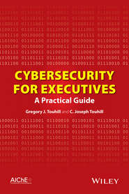 бесплатно читать книгу Cybersecurity for Executives. A Practical Guide автора Touhill Gregory
