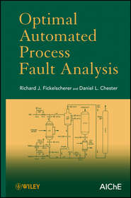 бесплатно читать книгу Optimal Automated Process Fault Analysis автора Chester Daniel