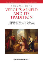 бесплатно читать книгу A Companion to Vergil's Aeneid and its Tradition автора Farrell Joseph