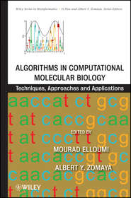 бесплатно читать книгу Algorithms in Computational Molecular Biology. Techniques, Approaches and Applications автора Elloumi Mourad