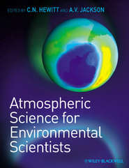 бесплатно читать книгу Atmospheric Science for Environmental Scientists автора Jackson Andrea