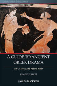 бесплатно читать книгу A Guide to Ancient Greek Drama автора Allan Arlene
