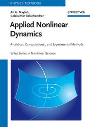 бесплатно читать книгу Applied Nonlinear Dynamics. Analytical, Computational and Experimental Methods автора Balachandran Balakumar