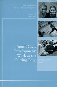 бесплатно читать книгу Youth Civic Development: Work at the Cutting Edge. New Directions for Child and Adolescent Development, Number 134 автора Flanagan Constance