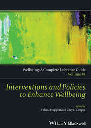 бесплатно читать книгу Wellbeing: A Complete Reference Guide, Interventions and Policies to Enhance Wellbeing автора Huppert Felicia