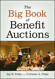 бесплатно читать книгу The Big Book of Benefit Auctions автора Fiske Jay