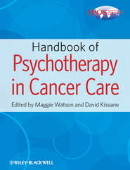 бесплатно читать книгу Handbook of Psychotherapy in Cancer Care автора Watson Maggie