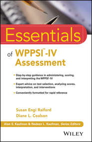 бесплатно читать книгу Essentials of WPPSI-IV Assessment автора Raiford Susan