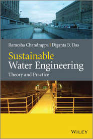 бесплатно читать книгу Sustainable Water Engineering. Theory and Practice автора Chandrappa Ramesha