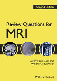 бесплатно читать книгу Review Questions for MRI автора Faulkner William