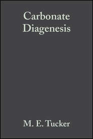 бесплатно читать книгу Carbonate Diagenesis автора Tucker Maurice
