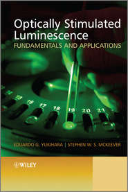 бесплатно читать книгу Optically Stimulated Luminescence. Fundamentals and Applications автора Yukihara Eduardo