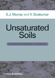 бесплатно читать книгу Unsaturated Soils. A fundamental interpretation of soil behaviour автора Sivakumar V.