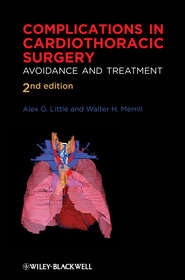 бесплатно читать книгу Complications in Cardiothoracic Surgery. Avoidance and Treatment автора Merrill Walter