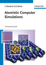 бесплатно читать книгу Atomistic Computer Simulations. A Practical Guide автора Bowler David