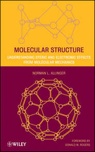 бесплатно читать книгу Molecular Structure. Understanding Steric and Electronic Effects from Molecular Mechanics автора Rogers Donald