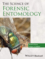бесплатно читать книгу The Science of Forensic Entomology автора Dahlem Gregory